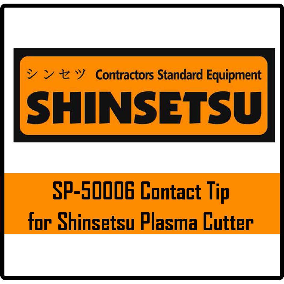 Shinsetsu SP-50006 Contact Tip for Plasma Cutter | Shinsetsu by KHM Megatools Corp.
