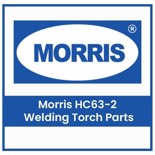 Morris HC63-2 Welding Torch Parts | Morris by KHM Megatools Corp.